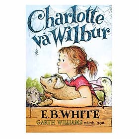 Charlotte và Wilbur - Nhã Nam - Nhã Nam