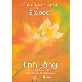 Tĩnh Lặng - Thích Nhất Hạnh - Hạ