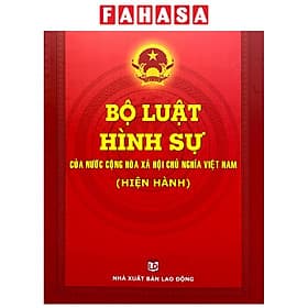 Bình Luận Khoa Học - Bộ Luật Tố Tụng Hình Sự Năm 2025 (Sửa Đổi, Bổ Sung Năm 2021, 2024, 2025) - NS Lao Động
