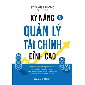 Sách Kỹ Năng Quản Lý Tài Chính Đỉnh Cao - Bookland