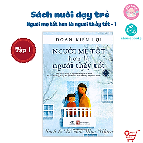 Người Mẹ Tốt Hơn Là Người Thầy Tốt - Doãn Kiến Lợi - Ehomebooks - Lợi Ỷ Ân