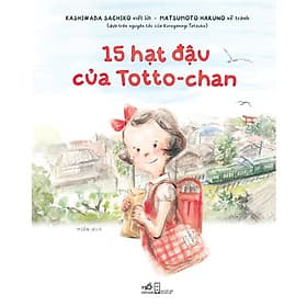 Sách 15 Hạt Đậu Của Tottochan - Matsumoto