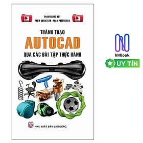 thành thạo AUTOCAD qua các bài tập thực hành ( STK) - Thanh Thanh