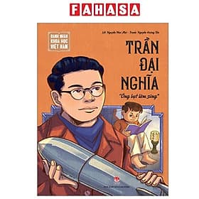 Danh Nhân Khoa Học Việt Nam - Trần Đại Nghĩa - Nam Trần