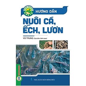 Hướng Dẫn Nuôi Cá, Ếch, Lươn