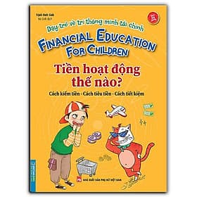 Dạy Trẻ Về Trí Thông Minh Tài Chính - Trịnh Vĩnh Sinh
