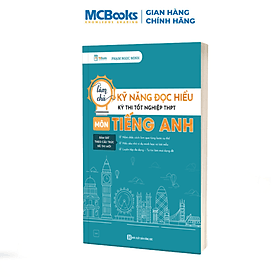Làm chủ kỹ năng đọc hiểu kì thi tốt nghiệp THPT môn tiếng Anh - Thi Lâm