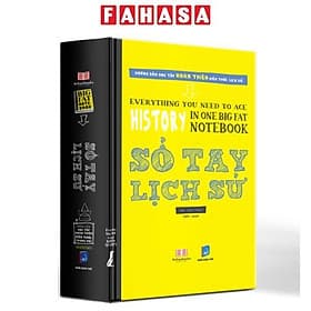 Sổ Tay Lịch Sử - Everything You Need To Ace History In One Big Fat Notebook - Chà