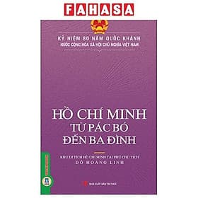 Hồ Chí Minh - Từ Pác Bó Đến Ba Đình - Minh
