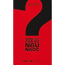 Sách Năng Lực Của Sự Ngu Ngốc - Nha Nha