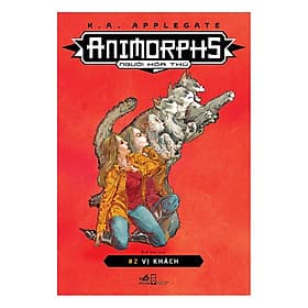 Sách Animorphs - Người Hóa Thú (Tập 2) : Vị Khách - Nhã Nam