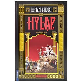 Thần Thoại Hy Lạp (Bìa Cứng) - Minh Minh