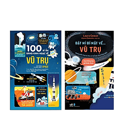 Combo khoa học về vũ trụ dành cho các bé yêu: BẬT MÍ BÍ MẬT VỀ… VŨ TRỤ và 100 Bí Ẩn Đáng Kinh Ngạc Về Vũ Trụ - Vũ