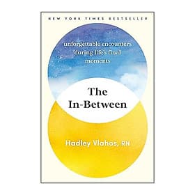 Sách The In-Between: Unforgettable Encounters During Life's Final Moments
