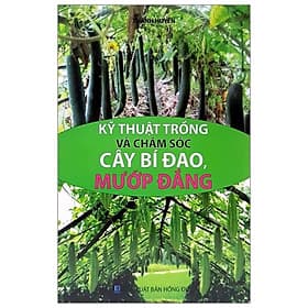 Kỹ Thuật Trồng Và Chăm Sóc Cây Bí Đao, Mướp Đắng - Thu