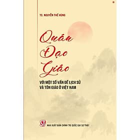 Quán đạo giáo với một số vấn đề lịch sử và tôn giáo ở Việt Nam (bản in 2025)