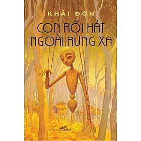 Sách Con Rối Hát Ngoài Rừng Xa - Nhã Nam
