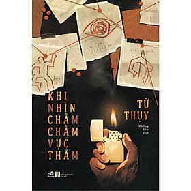Sách Văn Học Kinh Dị Hay: Khi Nhìn Chằm Chằm Vực Thẳm - Nhã Nam