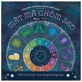 Mật Mã Chòm Sao - Tiết Lộ Bí Mật Của Vòng Hoàng Đạo - Thương Thương
