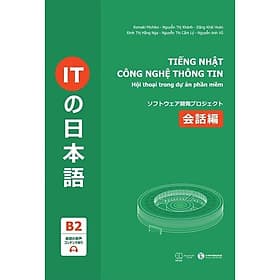 Tiếng Nhật Công Nghệ Thông Tin - Hội Thoại Trong Dự Án Phần Mềm - An
