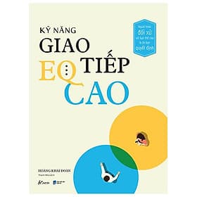 Kỹ Năng Giao Tiếp EQ Cao - Nam Việt