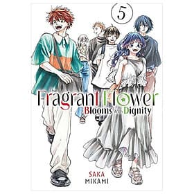 Sách ngoại văn: The Fragrant Flower Blooms With Dignity 5 (English Comic)