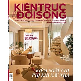 Tạp chí Kiến Trúc và Đời Sống số 234 (Tháng 12-2025)_ Kiểm soát chi phí khi xây nhà - G