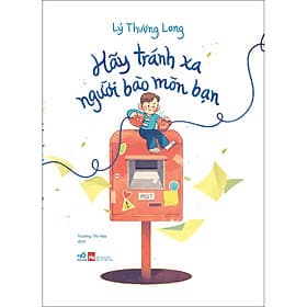 Sách Hãy tránh xa người bào mòn bạn - Nhã Nam