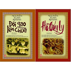 Combo Đội gạo lên chùa + Hồ Quý Ly (tác giả Nguyễn Xuân Khánh) - 