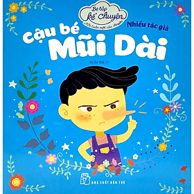 Sách Bé Tập Kể Chuyện - Cậu Bé Mũi Dài