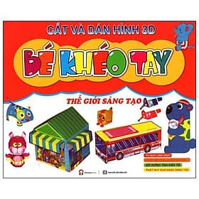 Sách Cắt Và Dán Hình 3D - Bé Khéo Tay - Thế Giới Sáng Tạo - Sant Kirpal Singh