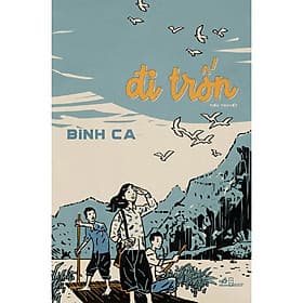 Sách Đi Trốn (Bìa Mềm) - Bình Ca