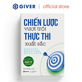 Sách - Chiến Lược Vượt Trội Thực Thi Xuất Sắc - Tích Hợp OKRs Và KPI Trong Quản Trị Doanh Nghiệp - Nha Nha