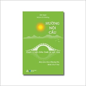 Sách Hướng Nội Cầu - Tác giả Dư Hạo - Tri Thức