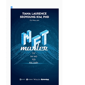 NFT Master – Từ tay mơ đến bậc thầy- Thái Hà- NXB Công Thương - Thương Thương