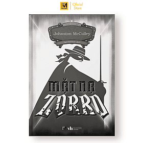 Sách Tiểu Thuyết Trinh Thám - Mặt Nạ Zorro (Johnston McCulley) - Phuc Minh Books - Minh Minh