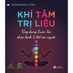 Sách Khí Tâm Trị Liệu - Ứng Dụng Luân Xa Chữa Lành 5 Thể Con Người - 