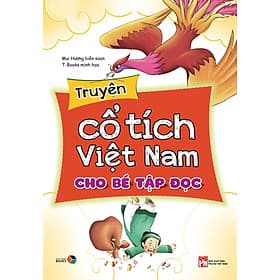 Truyện cổ tích việt nam cho bé tập đọc ( Tranh màu ) Từ 0 - 6 tuổi - Đại Mai