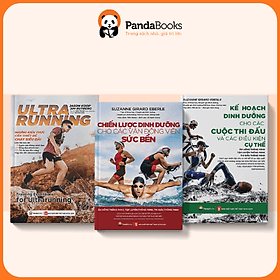 Combo 3 cuốn Ultrarunning Những kiến thức cần thiết để chạy siêu dài + Chiến lược dinh dưỡng cho các vận động viên sức bền + Kế hoạch dinh dưỡng cho các cuộc thi đấu và các điều kiện cụ thể - Viên Chi