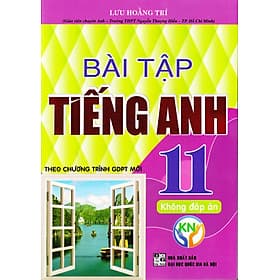 Bài tập tiếng anh 11 - Kết nối tri thức - Tri Thức