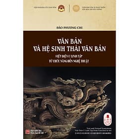 Sách Văn Bản Và Hệ Sinh Thái Văn Bản - Việt Điện U Linh Tập Từ Chức Năng Đến Nghệ Thuật