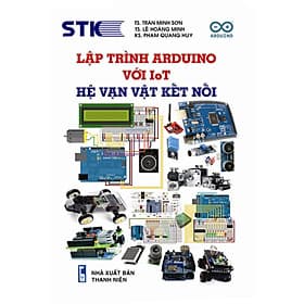 Lập Trình Arduino Với IoT - Hệ Vạn Vật Kết Nối - STK - Thương Thương