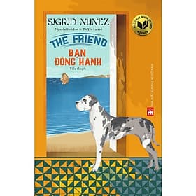 The Friend - Bạn Đồng Hành - NXB Phụ Nữ - Nhã Nam