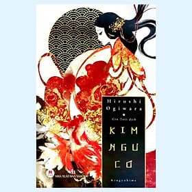 Kim Ngư Cơ - Huy Hoàng - Hoàng Kim