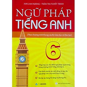 Ngữ Pháp Tiếng Anh 6 - Mai Lan Hương - Lan Hương