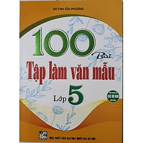 Sách 100 Bài Tập Làm Văn Mẫu Lớp 5 - Nha Nha