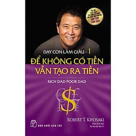 Dạy con làm giàu Tập 01 - NXB Trẻ - G