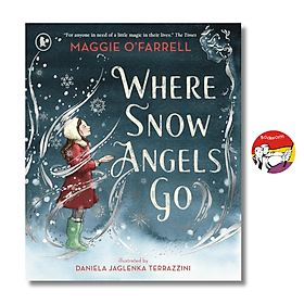 Where Snow Angels Go: A Delightfully Wintery Picture Book in English / Ngoại văn - Go