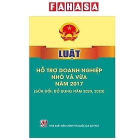 Luật Hỗ Trợ Doanh Nghiệp Nhỏ Và Vừa Năm 2017 (Sửa Đổi, Bổ Sung Năm 2020, 2023)