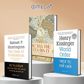 Combo: Sự Trả Thù Của Địa Lý + Sự Va Chạm Giữa Các Nền Văn Minh Và Sự Tái Lập Trật Tự Thế Giới + Trật Tự Thế Giới - Thu